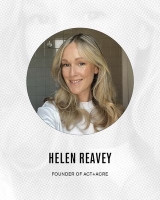 Helen Reavey, Founder of Act + Acre