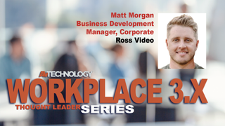 Matt Morgan, Business Development Manager, Corporate at Ross Video