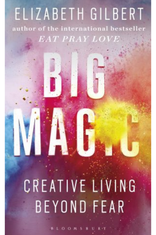 best self-help book - Big Magic: How to Live a Creative Life, and Let Go of Your Fear
