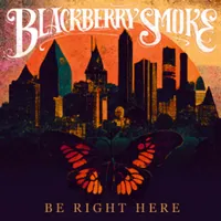 17. Blackberry Smoke - Be Right Here (3 Legged)