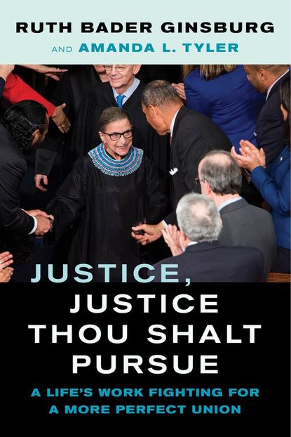 'Justice, Justice Thou Shalt Pursue' by Ruth Bader Ginsburg and Amanda L. Tyler