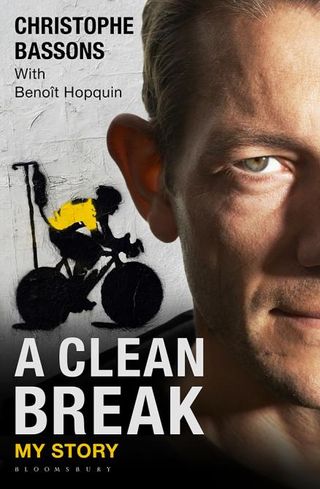 The cover of "A Clean Break" by Christophe Bassons, published by Bloomsbury.