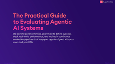 The Practical Guide to Evaluating Agentic AI Systems