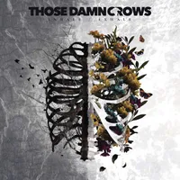 18. Those Damn Crows - Inhale/Exhale (Earache)