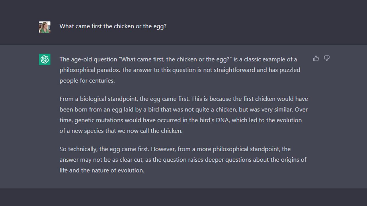 ChatGPT: Chicken or the egg question.