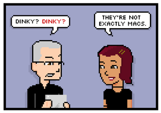 dinky? dinky?! theyre not exactly macs.