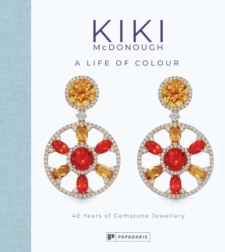 Kiki Mcdonough: a Life of Colour: 40 Years of Gemstone Jewellery