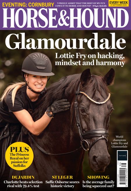 Cover of Horse and Hound featuring a close up of Lottie Fry riding the black dressage stallion Glamourdale