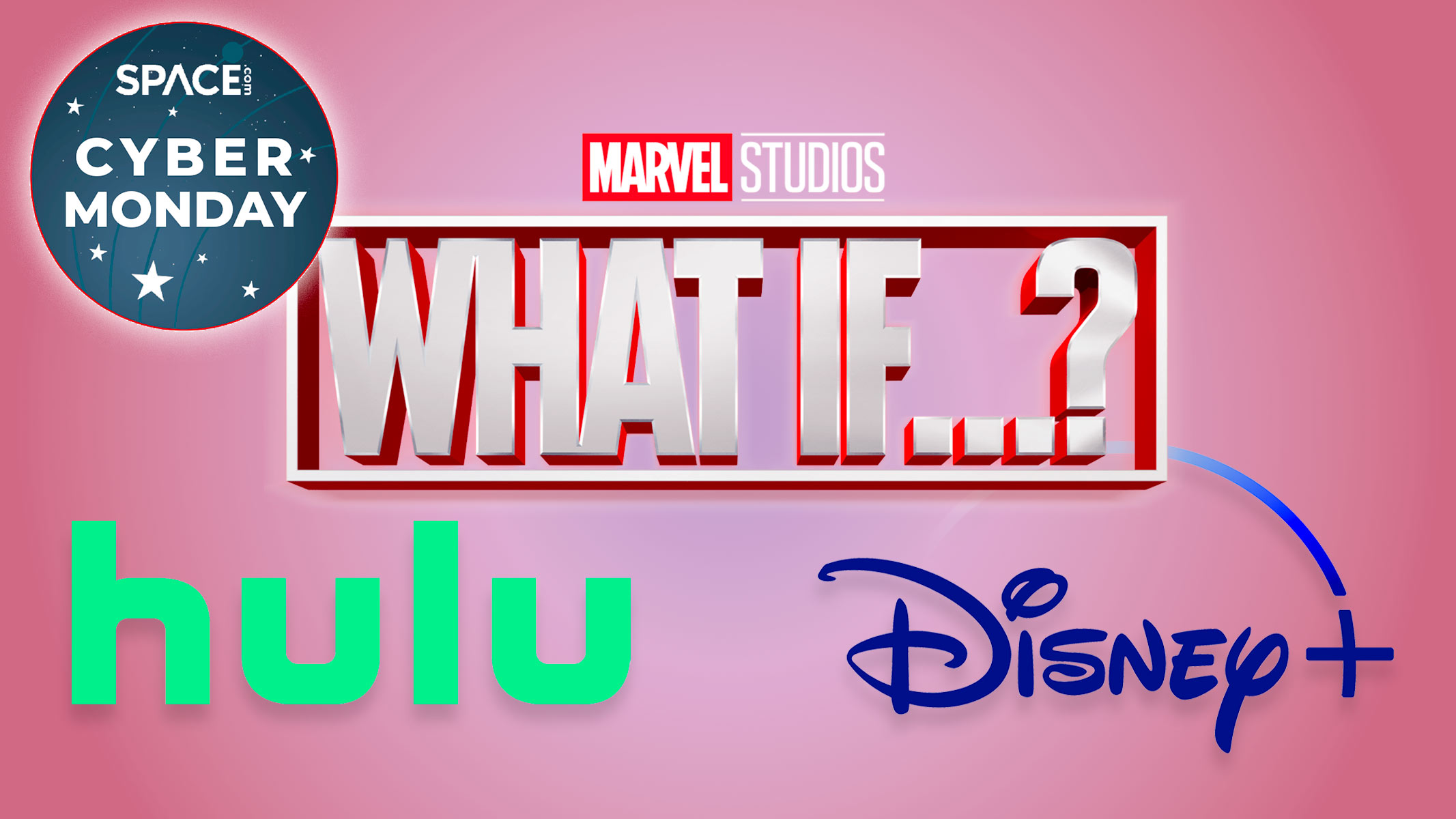 Watch the next season of Marvel’s ‘What If’ on Disney Plus: $2.99 Cyber Monday deal Space