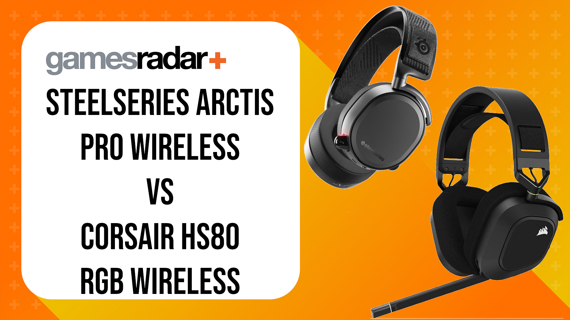 SteelSeries Arctis Pro Wireless vs Corsair HS80 RGB Wireless which should | GamesRadar+