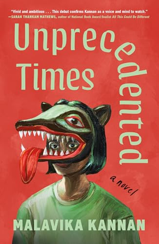 Unprecedented Times: a Novel