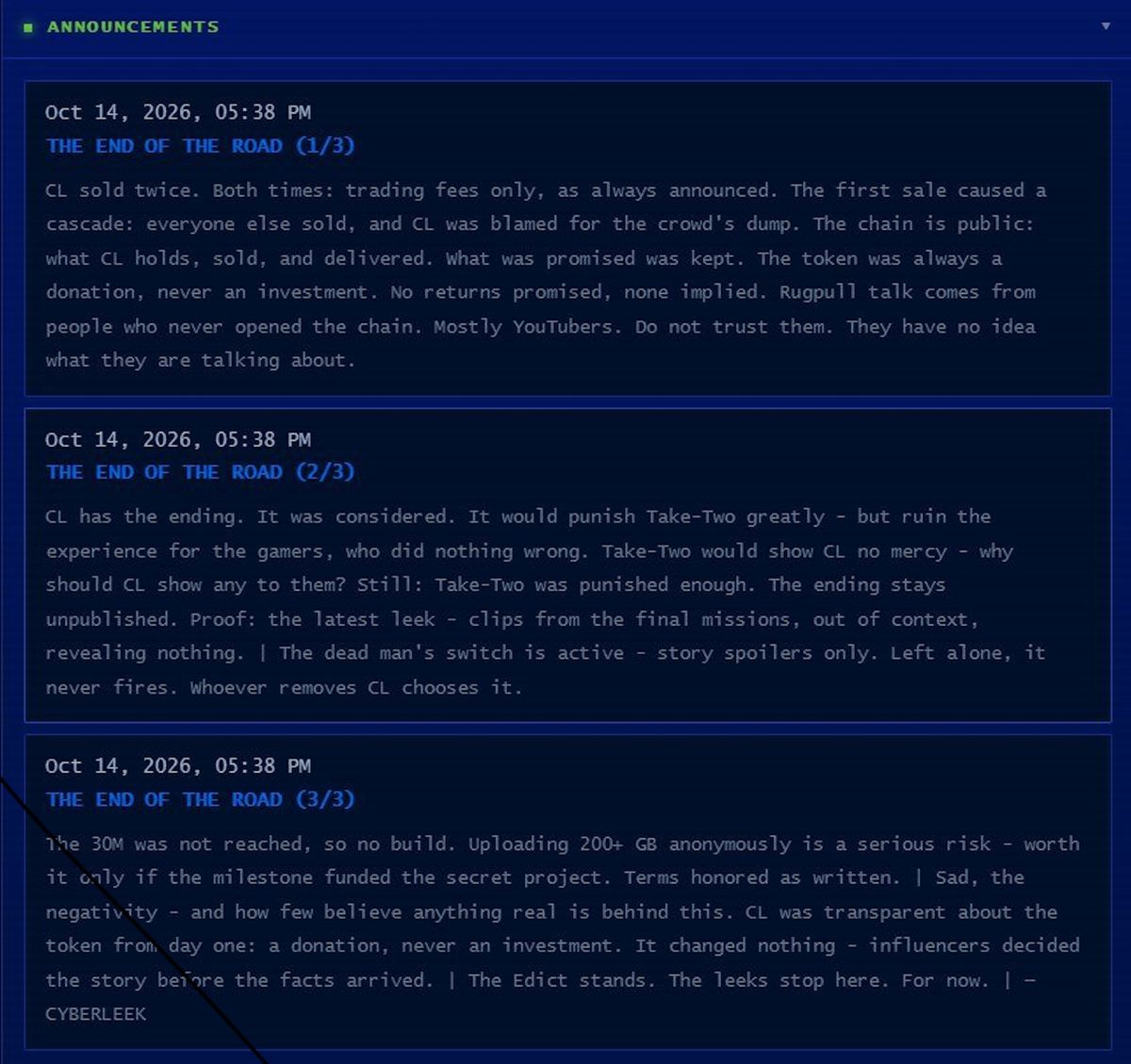 ldquo;CL has the ending. It was considered. It would punish Take-Two greatly - but ruin the experience for the gamers, who did nothing wrong. Take-Two would show CL no mercy - why should CL show any to them? Still: Take-Two was punished enough. The ending stays unpublished. Proof: the latest leek - clips from the final missions, out of context, revealing nothing. The dead mans switch is active - story spoilers only. Left alone, it never fires. Whoever removes CL chooses it.