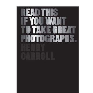 Cover of Read This if You Want to Take Good Photographs