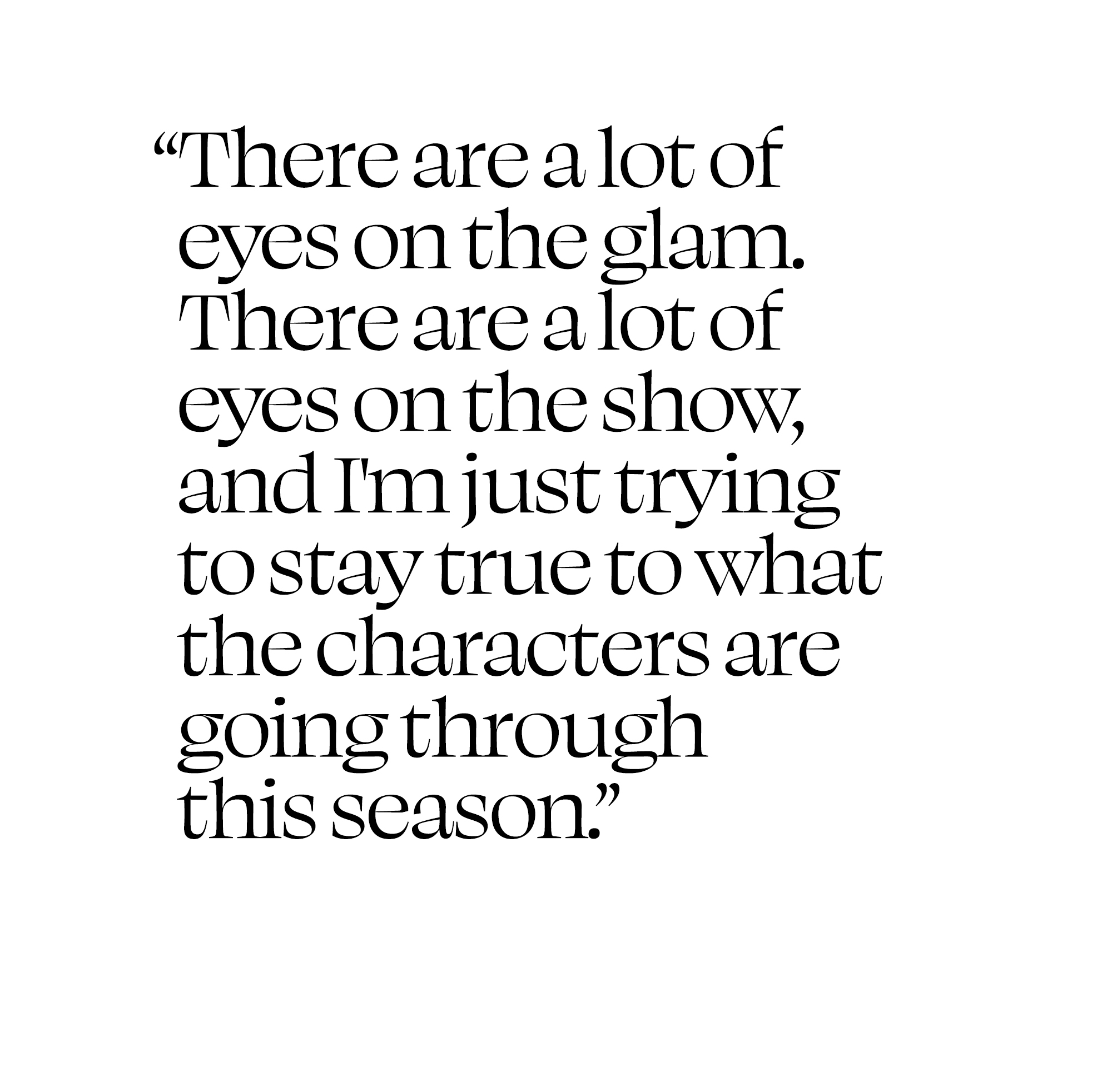A quote from an interview with Donni Davy about HBO&amp;rsquo;s Euphoria season 3 for Who What Wear.