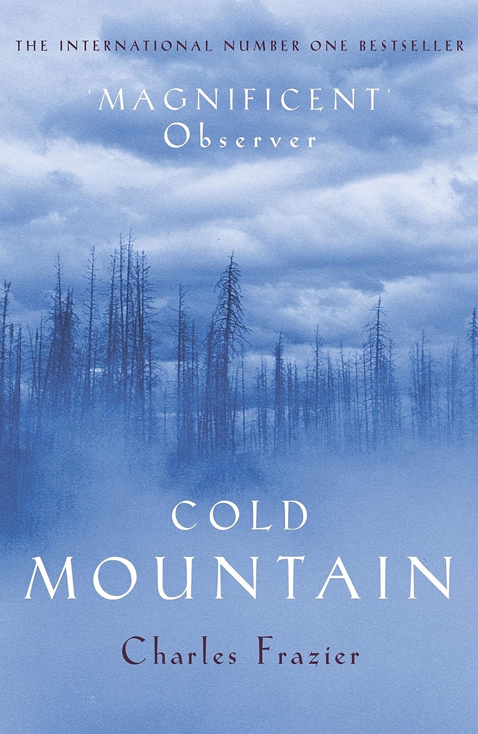 Cold Mountain: the Worldwide Number One Bestseller