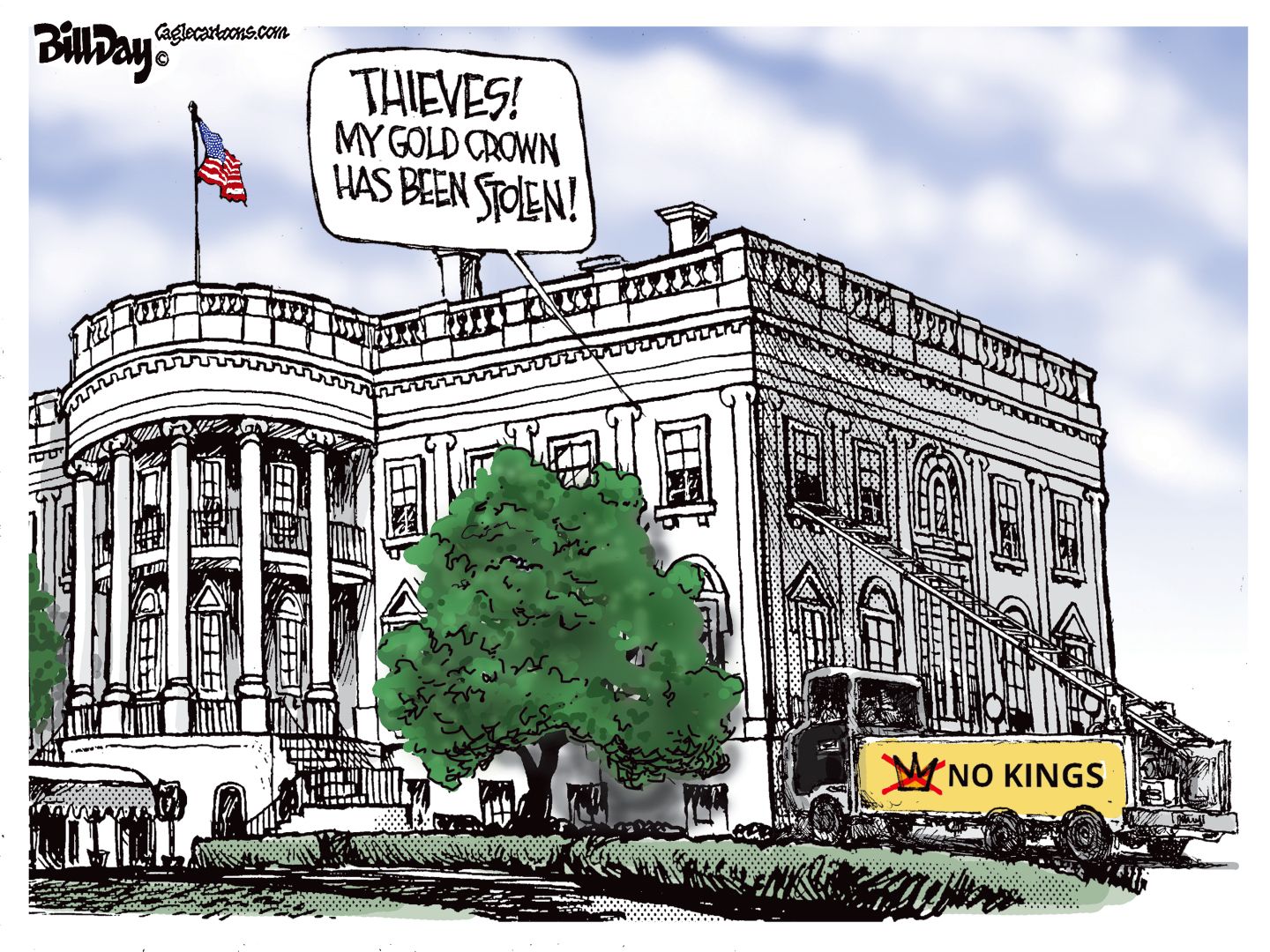 
                                This political cartoon depicts the White House from the outside. A “No Kings” truck has been pulled up to the side and a ladder is raised up to a window on the top floor. A voice from inside the White House says, “Thieves! My gold crown has been stolen!”
                            