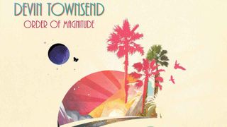 Devin Townsend: Order Of Magnitude Vol. 1