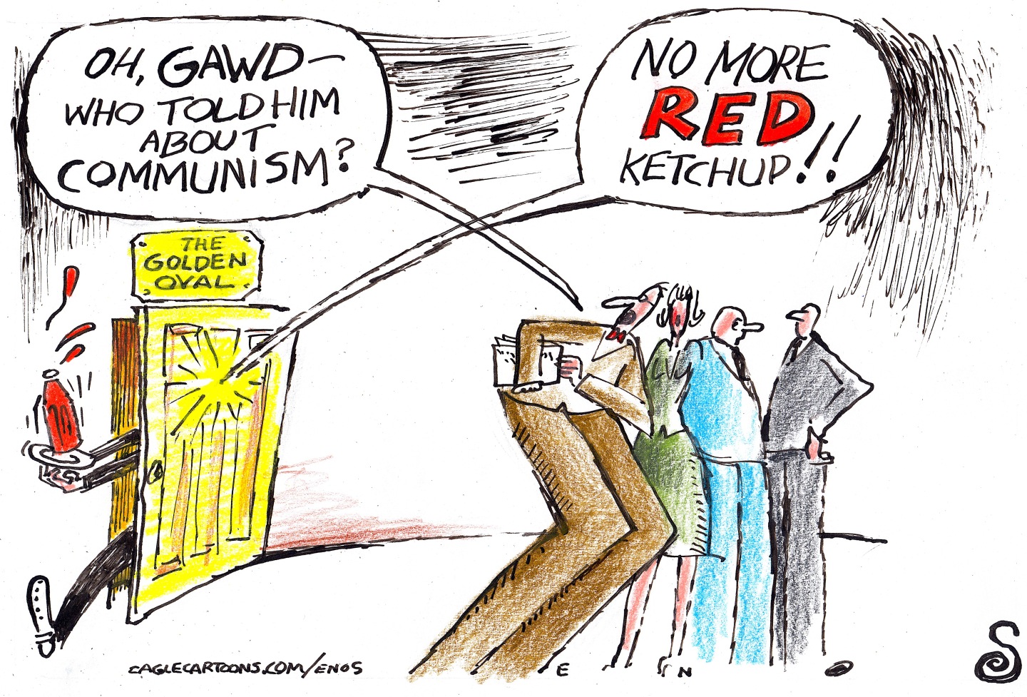 A group of White House aides are in the hallway outside the Oval Office, which has been renamed &amp;ldquo;The Golden Oval&amp;rdquo;. A voice from inside the office shouts, &amp;ldquo;No more RED ketchup&amp;rdquo; as a waiter carries away a bottle of ketchup on a tray. One of the aides says, &amp;ldquo;Oh gawd, who told him about Communism?&amp;rdquo;