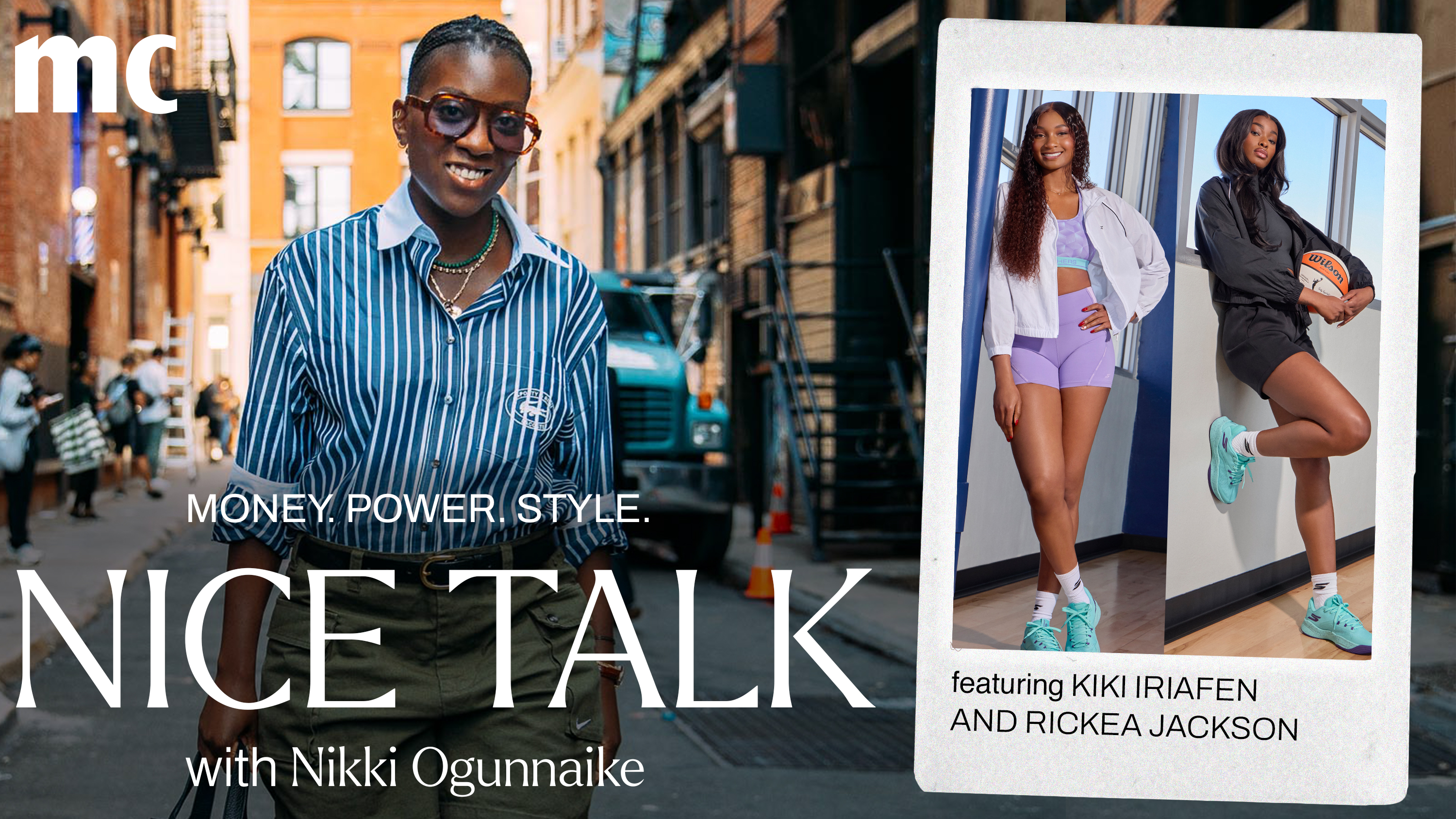 A photo of Nikki Ogunnaike with inset photos of Kiki Iriafen and Rickea Jackson and text reading Money. Power. Style. Nice Talk with Nikki Ogunnaike