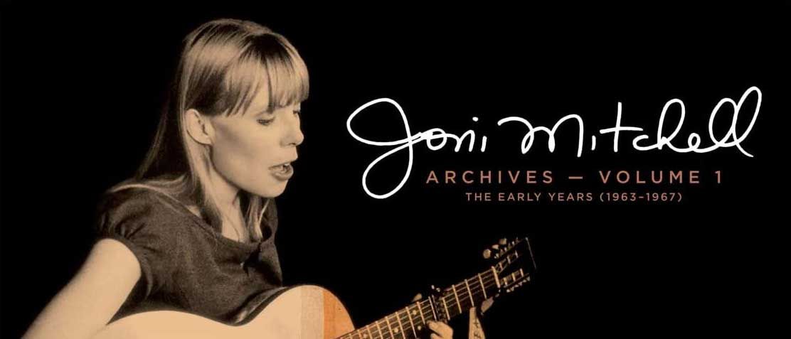 Joni Mitchell: Archives Vol.1: The Early Years 