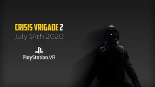 Crisis VRigade 2 Psvr Announcement