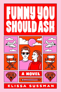 Funny You Should Ask - A Novel 
