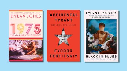 Book covers of 1975 by Dylan Jones, Accidental Tyrant by Fyodor Teritskiy and Black In Blues by Imani Perry