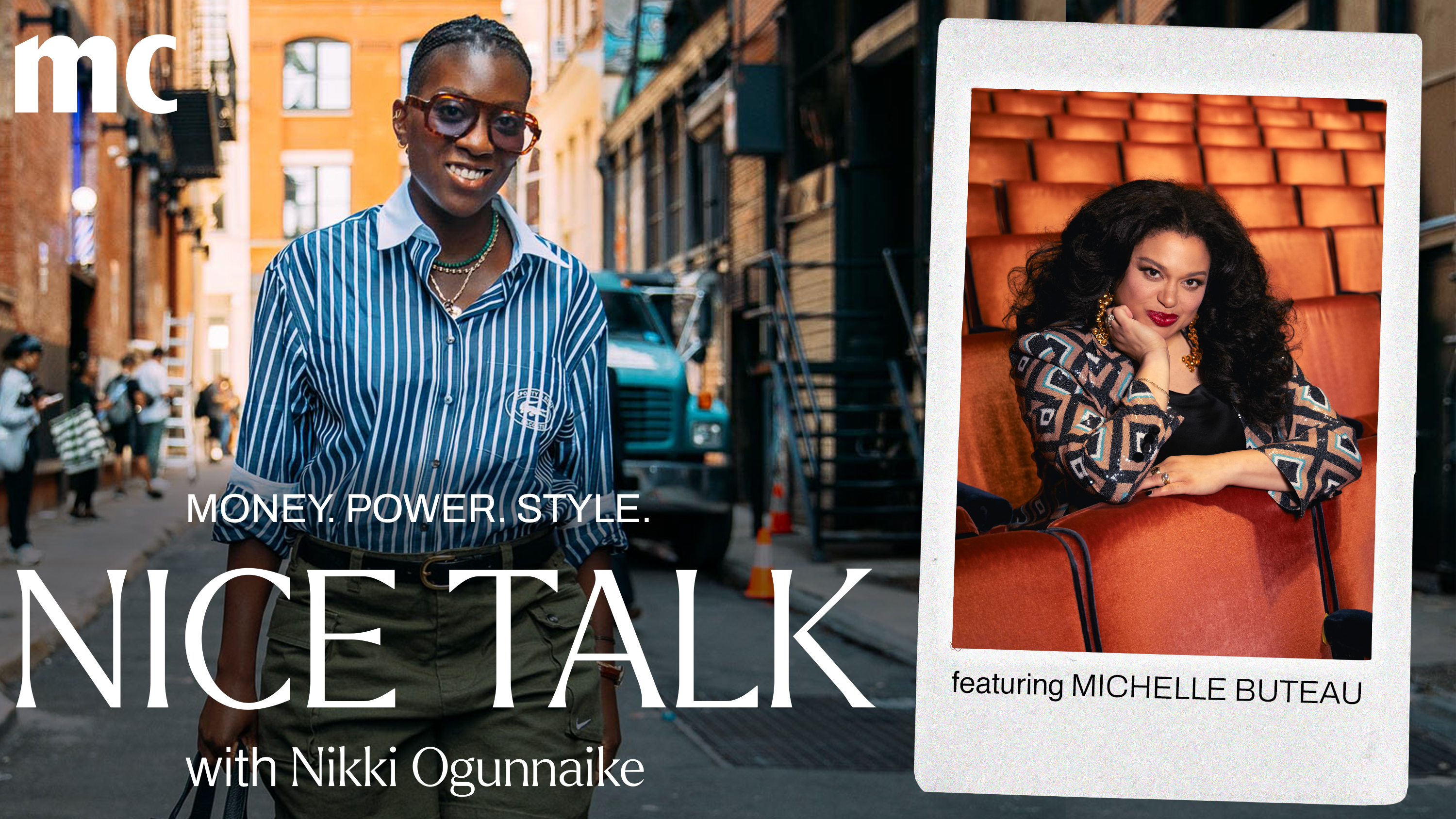 A photo of Nikki Ogunnaike with an inset photo of Michelle Buteau and text reading Money. Power. Style. Nice Talk with Nikki Ogunnaike
