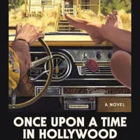 Once Upon a Time in Hollywood: The Deluxe Hardcover: A Novel