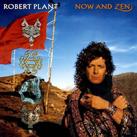 Robert Plant - Now And Zen (Es Paranza, 1988)