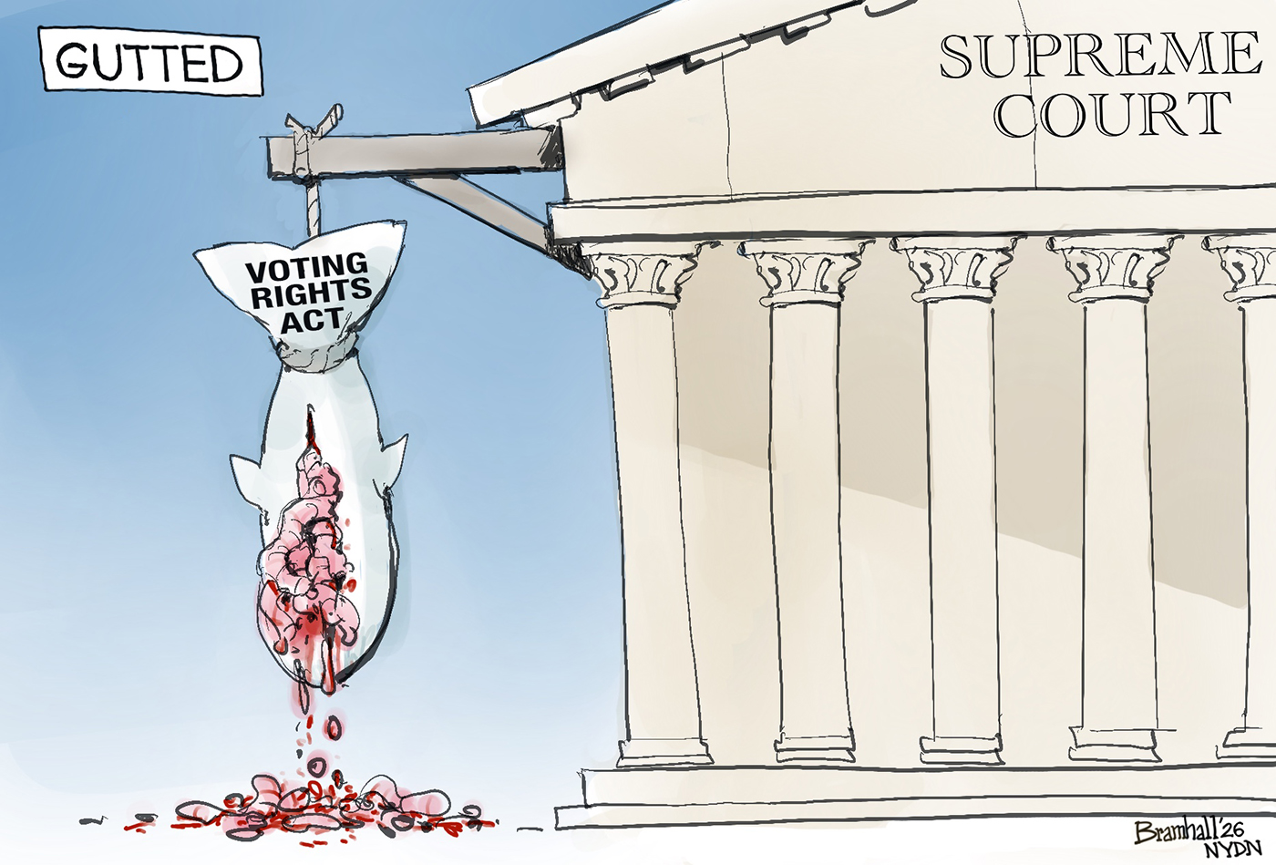This cartoon depicts the Supreme Court building and is titled &amp;ldquo;Gutted&amp;rdquo;. A bloodied fish labeled &amp;ldquo;Voting Rights Act&amp;rdquo; has been cut open and hangs gutted from a rope outside the building.