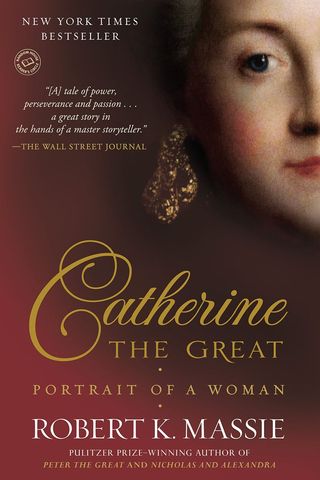 'Catherine The Great' by Robert K. Massie