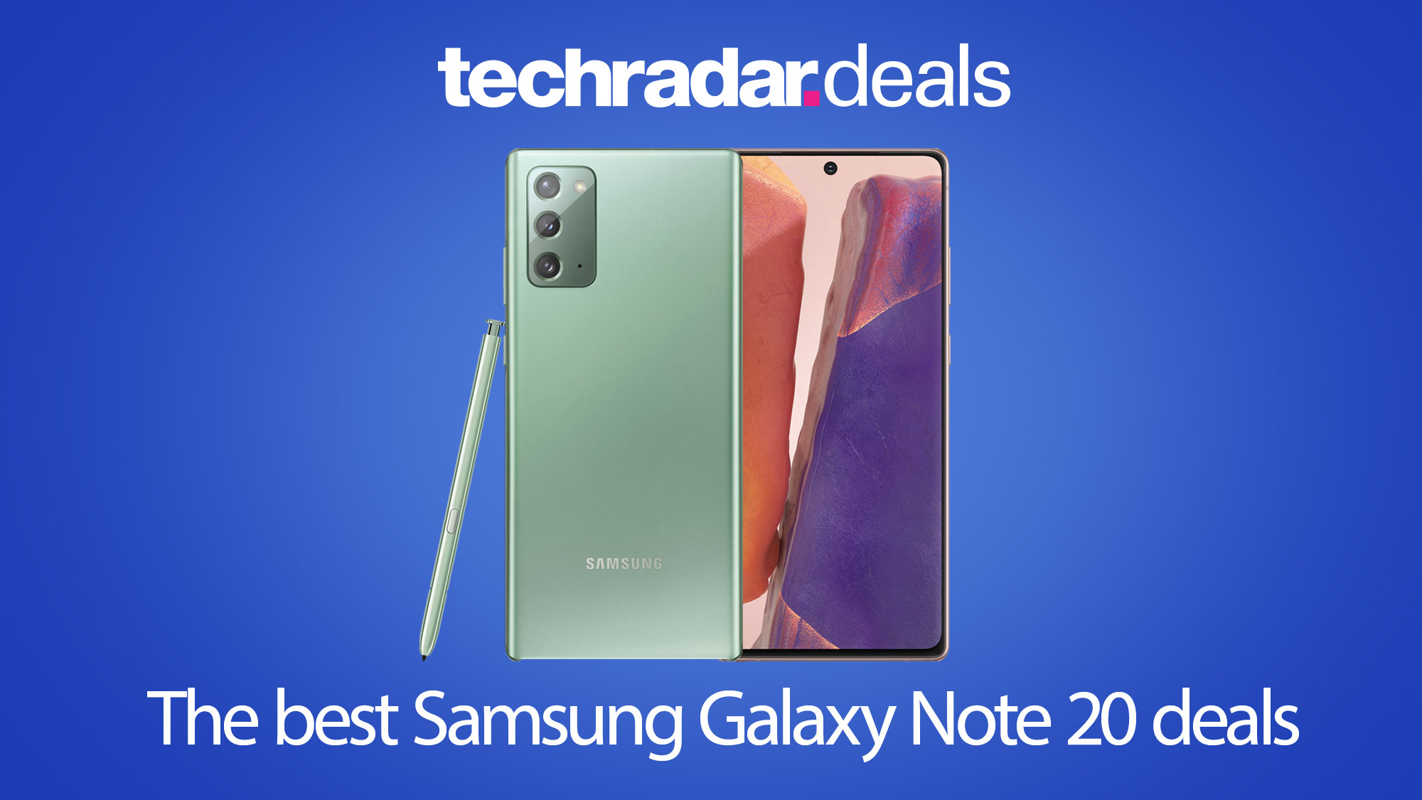 The Best Samsung Galaxy Note 20 Deals And Note 20 Ultra Deals For November 2021 Techradar