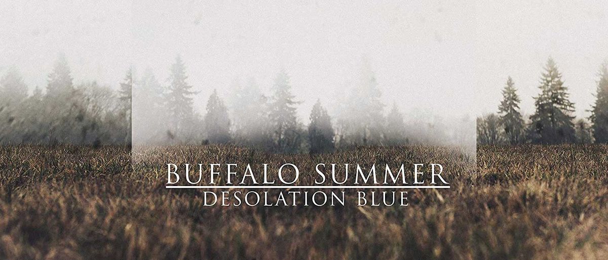 Buffalo Summer: Desolation Blue