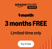 Amazon Music Unlimited | 1 month free | 3 months free