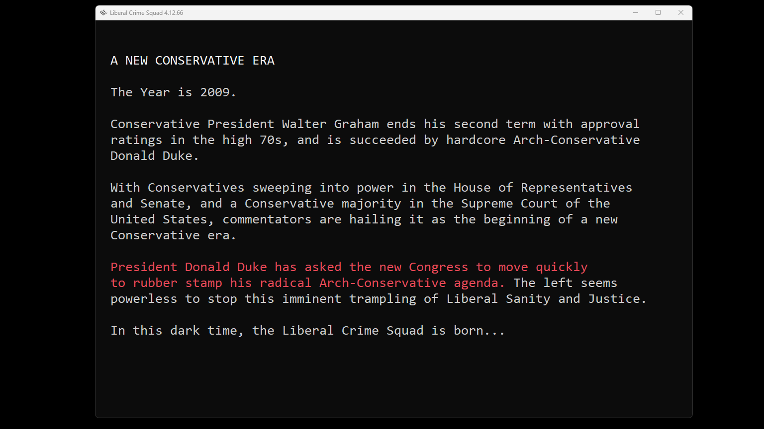 Liberal Crime Squad'dan bir sahne, Donald Duke adlı aşırı muhafazakar bir başkanın iktidara yükselişini detaylandırıyor.