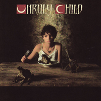 Unruly Child – Unruly Child (1992)
