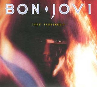 Bon Jovi: 7800° Fahrenheit