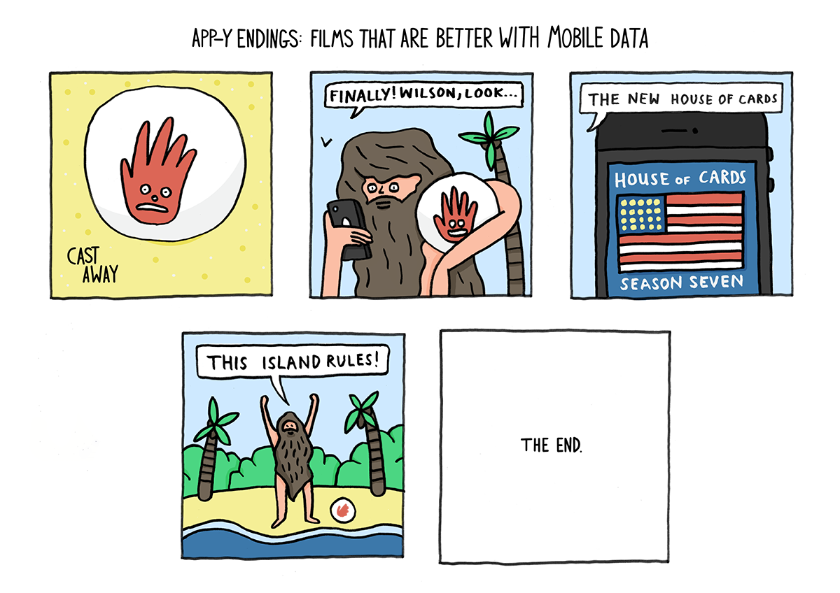 Being cast away with unlimited data doesn't sound too bad