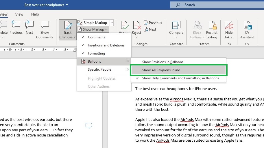 How to track changes in Word: Show or hide tracked changes step 3: Move your cursor over Balloons then click Show all revisions inline