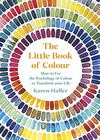 The Little Book of Colour: How to Use the Psychology of Colour to Transform Your Life | $14.91