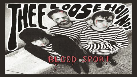 Cover Art for Thee Loose Hounds - Blood Sport