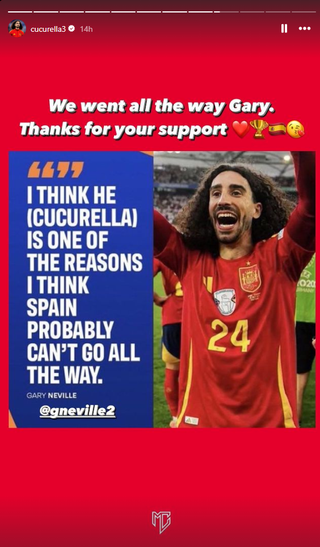 Screenshot of an Instagram story: Marc Cucurella writes "we went all the way Gary. Thanks for you support" above an image of Gary Neville's quotes criticising him