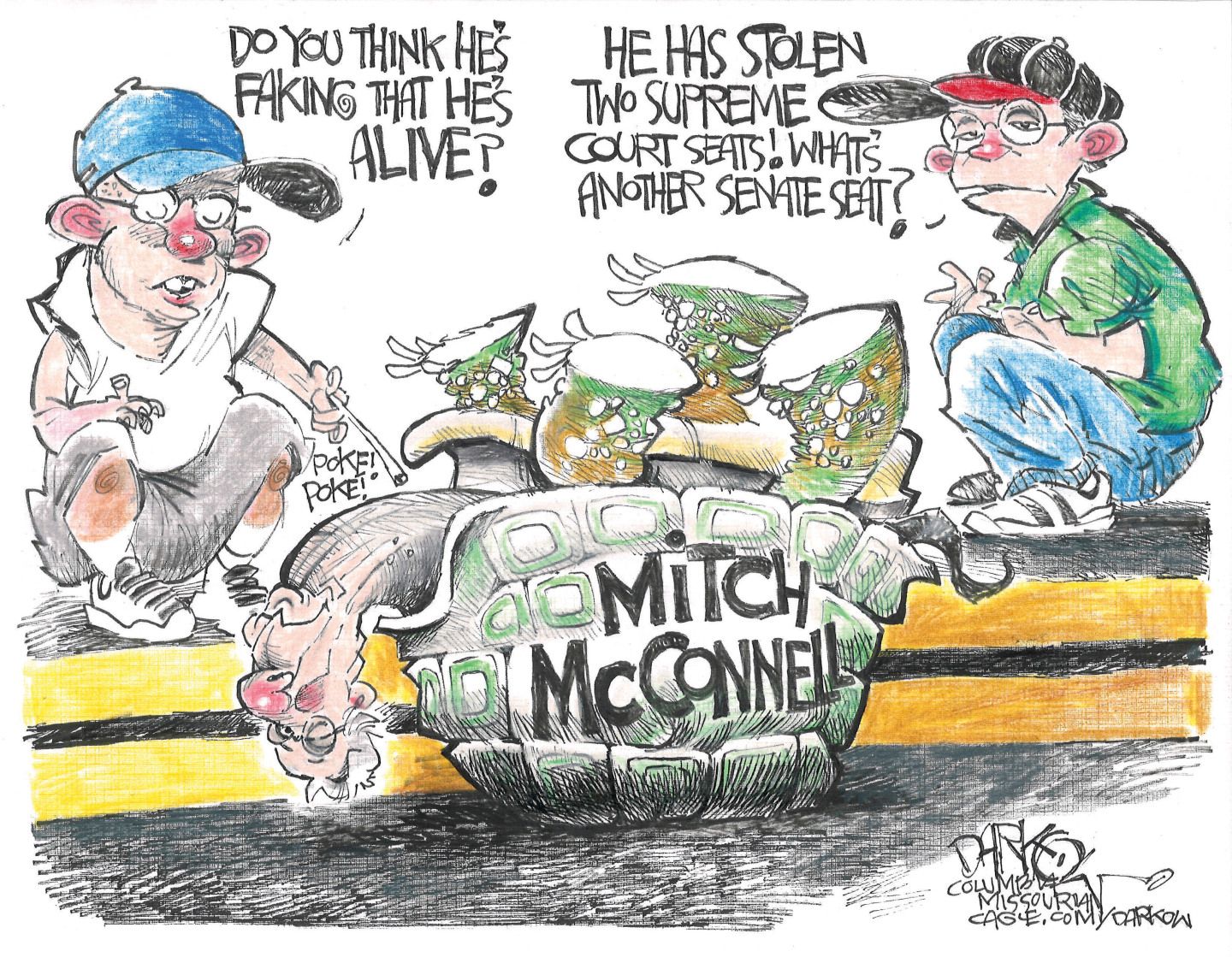 
                                Mitch McConnell is pictured as an upside-down turtle on the side of the road. Two boys poke at it and one says, “Do you think that he’s faking he’s alive? The other responds, “He has stolen two Supreme Court seats! What’s another Senate seat?”
                            