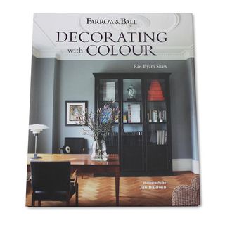 Farrow & Ball Decorating with Colour by Ros Byam Shaw