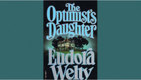 The Optimist Daughter - Eudora Welty