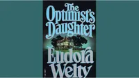The Optimist Daughter - Eudora Welty