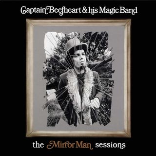 Captain Beefheart & His Magic Band 'Mirror Man'