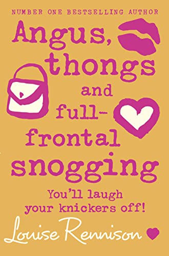 Angus, Thongs and Full-Frontal Snogging: Book 1 (confessions of Georgia Nicolson)