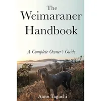 The Weimaraner Handbook